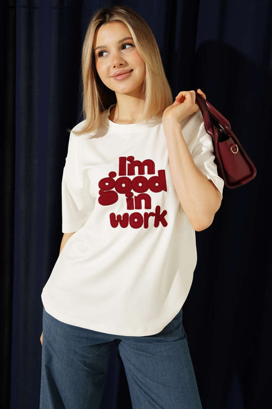 I'm Good in Work Embroidered T-shirt Ecru
